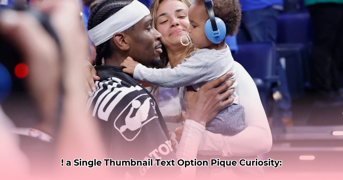 shai-gilgeous-alexander-wife
